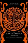 The Lost Stradivarius - Falkner J. Meade