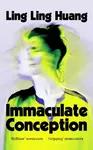 Immaculate Conception - Huang Ling Ling
