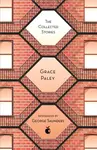 The Collected Stories of Grace Paley - Grace Paley