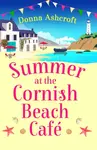 Summer at the Cornish Beach Cafe - Donna Ashcroft