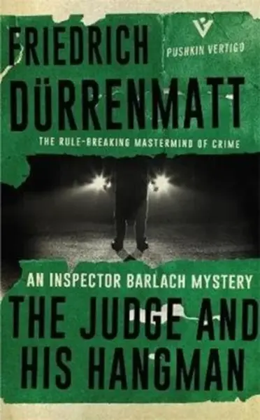 The Judge and His Hangman - Friedrich Dürrenmatt