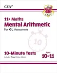 11+ GL 10-Minute Tests: Maths Mental Arithmetic - Ages 10-11 (with Online Edition) - CGP Books