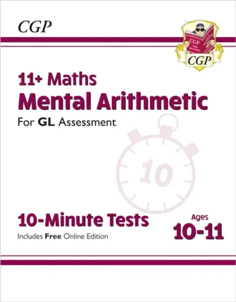 11+ GL 10-Minute Tests: Maths Mental Arithmetic - Ages 10-11 (with Online Edition) - CGP Books