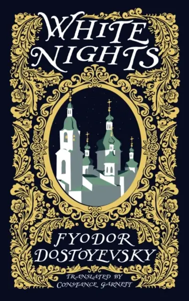 White Nights - Fjodor Michajlovič Dostojevskij