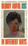 Bloody Awful in Different Ways - Andrev Walden
