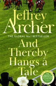 And Thereby Hangs A Tale - Jeffrey Archer
