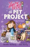 Hazy Bloom and the Pet Project - Jennifer Hamburg