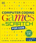 Computer Coding Games in Scratch for Kids - Carol Vorderman