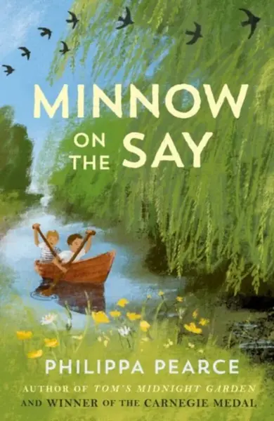 Minnow on the Say - Philippa Pearceová