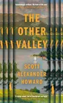 The Other Valley - Scott Alexander Howard