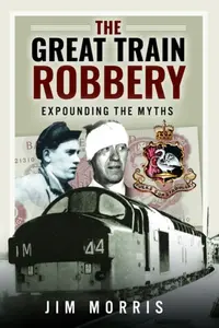 The Great Train Robbery - Jim Morris