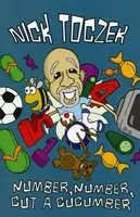 Number, Number, Cut A Cucumber - Nick Toczek
