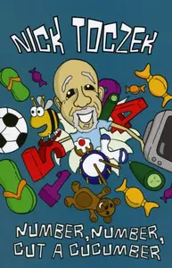 Number, Number, Cut A Cucumber - Nick Toczek