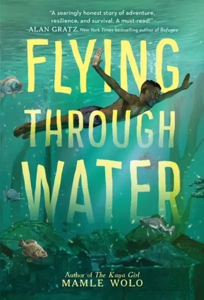 Flying Through Water - Mamle Wolo