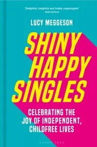 Shiny Happy Singles - Lucy Meggeson