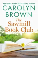 The Sawmill Book Club - Carolyn Brown