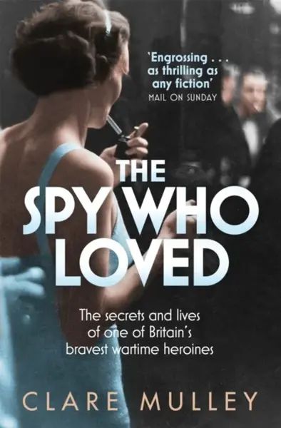 The Spy Who Loved - Mulley Clare