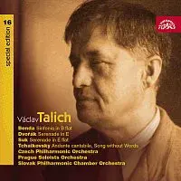 Česká filharmonie, Václav Talich – Talich Special Edition 16. Benda: Sinfonia in B - Dvořák & Suk: Smyčcové serenády - Čajkovskij: Andante cantabile C