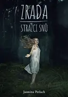 Zrada Strážci snů