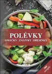 Polévky, omáčky, zálivky, dresinky