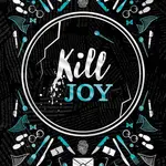 Kill Joy [Special Collectors Edition]