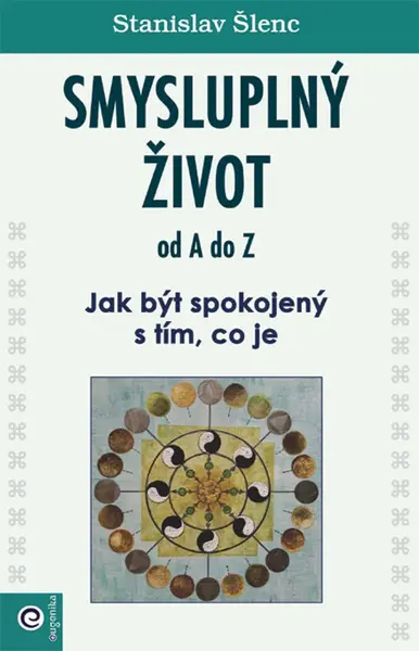 Smysluplný život od A do Z