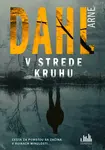 V strede kruhu (1. diel)
