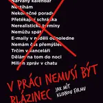 V práci nemusí být blázinec