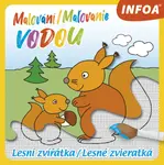 Malování/Maľovanie vodou Lesní zvířátka/Lesné zvieratká