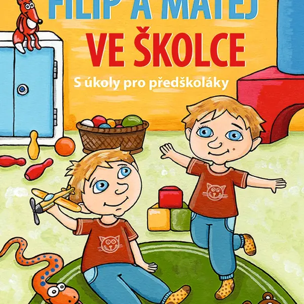 Filip a Matěj ve školce