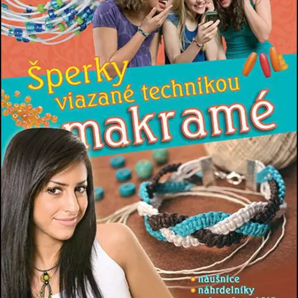Šperky viazané technikou makramé