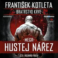 Bratrstvo krve 3 Mega Hustej nářez