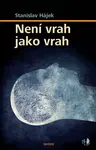 Není vrah jako vrah