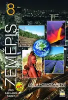 Zeměpis 8 pro základní školy Lidé a hospodářství