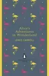 Alice's Adventures in Wonderland and Through the Looking Glass