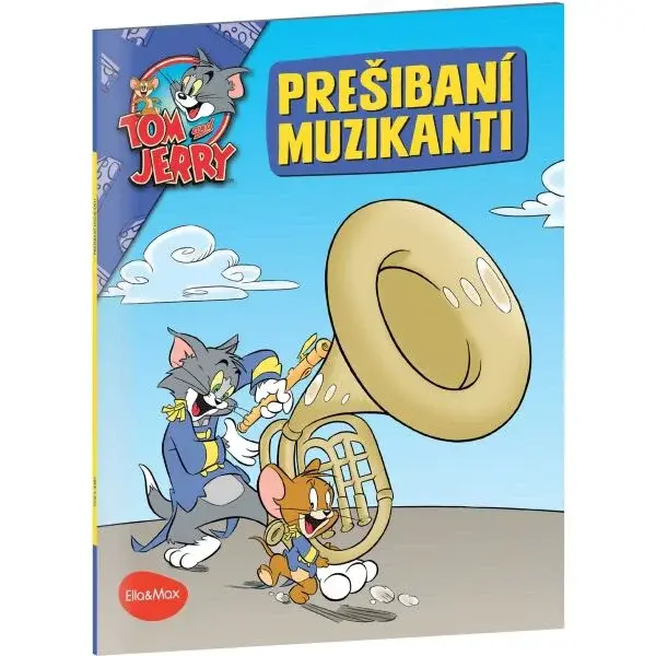 ELLA & MAX PREŠIBANÍ MUZIKANTI Tom a Jerry v obrázkovom príbehu, mix, veľkosť