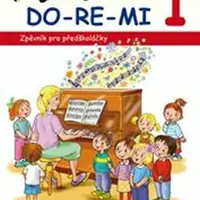 DO-RE-MI 1 Zpěvník pro předškoláčky (Defekt) - Marie Lišková