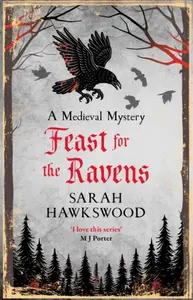 Feast for the Ravens - Sarah Hawkswood