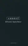 Křestní katecheze - Ambrož