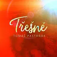 Tomáš Pastrňák – Třešně