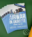 Book Airwar in Ukraine February-May 2022 - Mikhail Zhirokhov