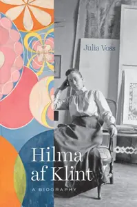 Hilma af Klint - Julia Voss
