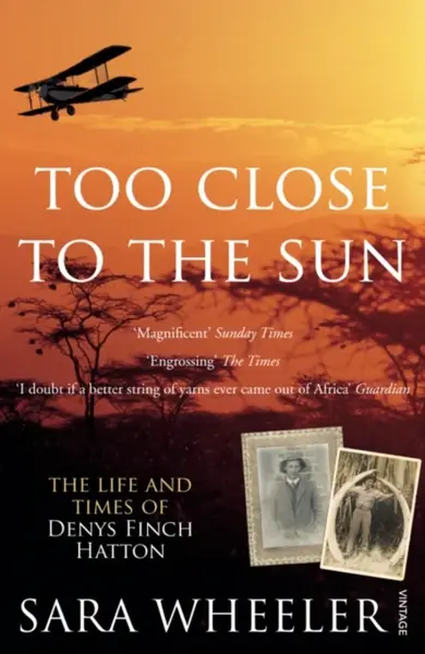 Too Close To The Sun - Sara Wheeler