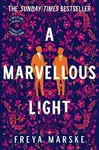 A Marvellous Light (poškozená) - Freya Marske