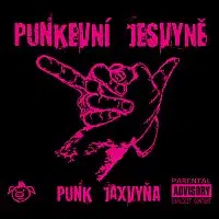 Punkevní Jesvyně – Punk jaxvyňa