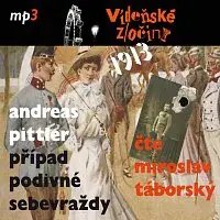 Miroslav Táborský – Pittler: Vídeňské zločiny I. Případ podivné sebevraždy (1913) CD-MP3