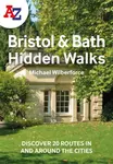 A -Z Bristol & Bath Hidden Walks - A-Z Maps, Michael Wilberforce
