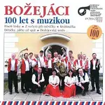 Božejáci – 100 let s muzikou