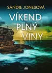 Víkend plný viny (poškozená) - Sandie Jonesová