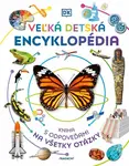 Veľká detská encyklopédia - DK Publishing